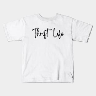 Thrift Life Kids T-Shirt